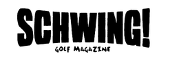 SCHWING! GOLF MAGAZINE trademark