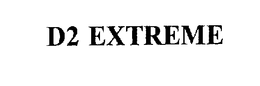 D2 EXTREME trademark