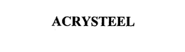ACRYSTEEL trademark