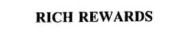 RICH REWARDS trademark