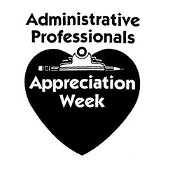 ADMINISTRATIVE PROFESSIONALS APPRECIATION WEEK trademark