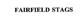 FAIRFIELD STAGS trademark