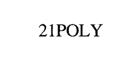 21POLY trademark