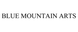 BLUE MOUNTAIN ARTS trademark