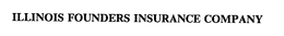 ILLINOIS FOUNDERS INSURANCE COMPANY trademark