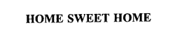 HOME SWEET HOME trademark