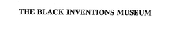 THE BLACK INVENTIONS MUSEUM trademark