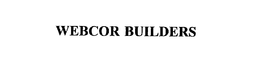 WEBCOR BUILDERS trademark