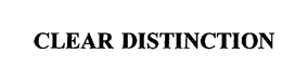 CLEAR DISTINCTION trademark