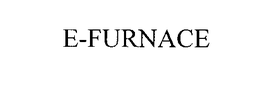 E-FURNACE trademark