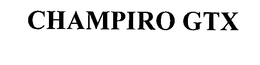 CHAMPIRO GTX trademark