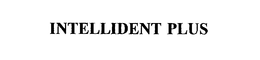 INTELLIDENT PLUS trademark