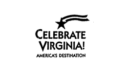 CELEBRATE VIRGINIA! AMERICA'S DESTINATION trademark