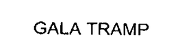 GALA TRAMP trademark