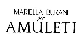 MARIELLA BURANI PER AMULETI trademark