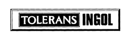 TOLERANS INGOL trademark