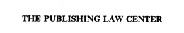 THE PUBLISHING LAW CENTER trademark