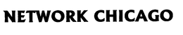 NETWORK CHICAGO trademark