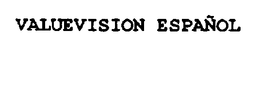 VALUEVISION ESPANOL trademark