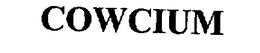 COWCIUM trademark