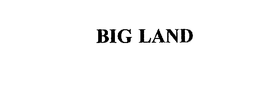 BIG LAND trademark