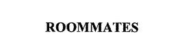 ROOMMATES trademark