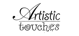ARTISTIC TOUCHES trademark
