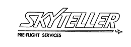 SKYTELLER PRE-FLIGHT SERVICES trademark