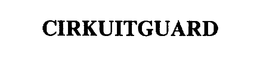 CIRKUITGUARD trademark