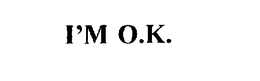 I'M O.K. trademark
