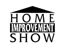 HOME IMPROVEMENT SHOW trademark