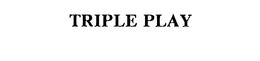 TRIPLE PLAY trademark