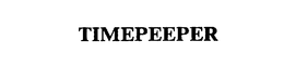 TIMEPEEPER trademark