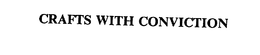 CRAFTS WITH CONVICTION trademark