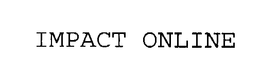 IMPACT ONLINE trademark
