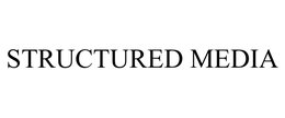 STRUCTURED MEDIA trademark