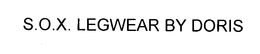 S.O.X. LEGWEAR BY DORIS trademark