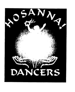 HOSANNA! DANCERS trademark