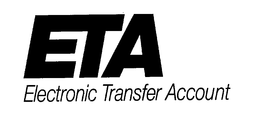 ETA ELECTRONIC TRANSFER ACCOUNT trademark