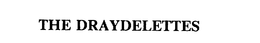 THE DRAYDELETTES trademark