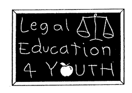 LEGAL EDUCATION 4 YOUTH trademark