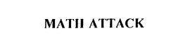 MATH ATTACK trademark