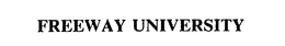 FREEWAY UNIVERSITY trademark