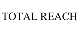 TOTAL REACH trademark