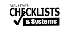 REAL ESTATE CHECKLISTS & SYSTEMS trademark