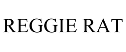 REGGIE RAT trademark