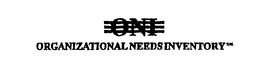 ONI ORGANIZATIONAL NEEDS INVENTORY trademark
