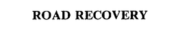 ROAD RECOVERY trademark