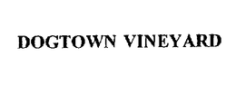 DOGTOWN VINEYARD trademark