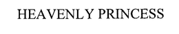 HEAVENLY PRINCESS trademark